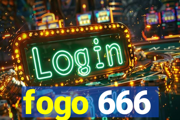 fogo 666